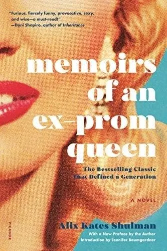 Book cover: Memoirs of an Ex-Prom Queen by Alix Kates Shulman